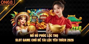 nổ hũ Phúc Lộc Thọ