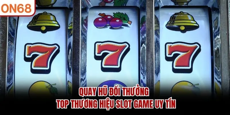 quay hũ đổi thưởng